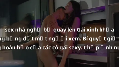 sex nhà nghỉ bị quay lén Gái xinh khỏa thân khoe dáng nóng bỏng đốt mắt người xem. Bí quyết giữ vóc dáng hoàn hảo của các cô gái sexy. Chụp ảnh nude tự tin không sợ lộ hàng.