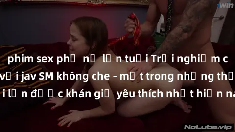 phim sex phụ nữ lớn tuổi Trải nghiệm cảm xúc thăng hoa với jav SM không che - một trong những thể loại phim người lớn được khán giả yêu thích nhất hiện nay. Đảm bảo đem lại sự hấp dẫn, kích thích tối