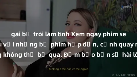 gái bị trói làm tình Xem ngay phim sex bukkake hàng đầu với những bộ phim hấp dẫn, cảnh quay nóng bỏng không thể bỏ qua. Đảm bảo bạn sẽ hài lòng với trải nghiệm mới lạ này!